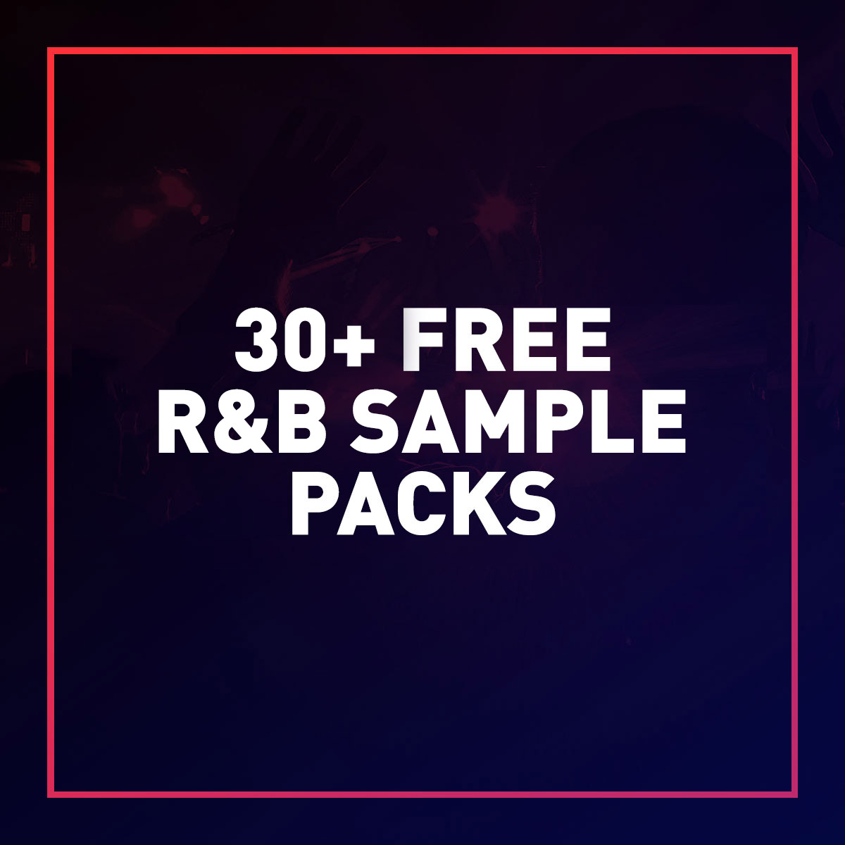 30+ Free R&B Sample Packs 2022 - Free Beats & Samples
